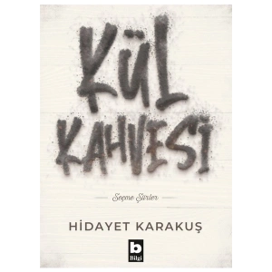 Kül Kahvesi - Hidayet Karakuş