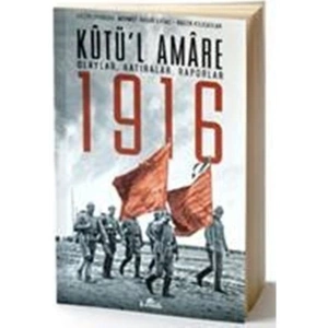 KutüL Amare 1916 Olaylar, Hatıralar, Raporlar - Mehmet Yaşar