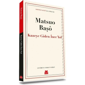 Kuzeye Giden Ince Yol - Matsuo Başo