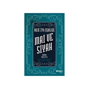Mai ve Siyah - Halid Ziya Uşaklıgil