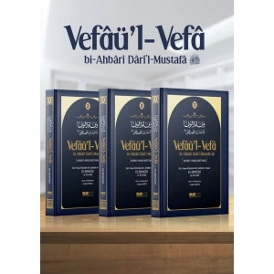 Medine- Münevvere Tarihi ( Vefâü’l- Vefâ Bi-Ahbâri Dâri’l-Mustafâ ) 3 Cilt