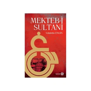Mekteb-i Sultani - Vahdettin Engin