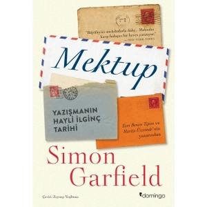 Mektup (Yazışmanın Hayli İlginç Tarihi) - Simon Garfield