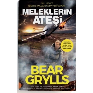 Meleklerin Ateşi - Bear Grylls
