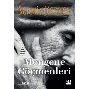 Mengene Göçmenleri - Nermin Bezmen