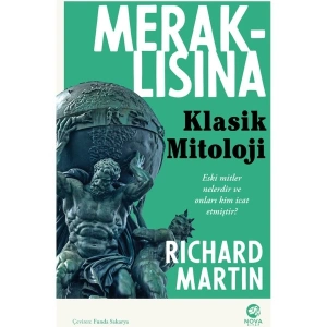 Meraklısına Klasik Mitoloji - Richard Martin