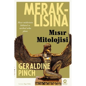 Meraklısına Mısır Mitolojisi - Geraldine Pinch