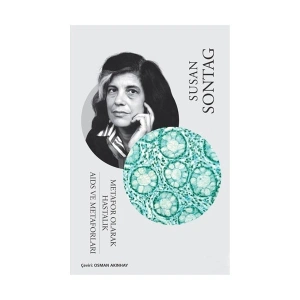 Metafor Olarak Hastalık: Aids Ve Metaforları-Susan Sontag