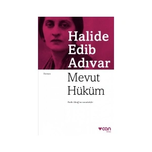 Mevut Hüküm - Halide Edib Adıvar