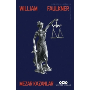 Mezar Kazanlar - William Faulkner