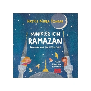 Minikler İçin Ramazan - Hatice Kübra Tongar