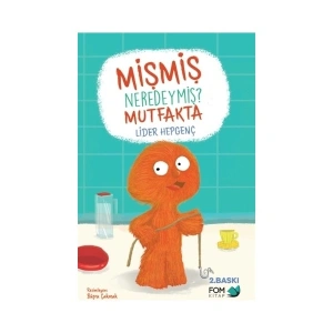 Mişmiş Neredeymiş? Mutfakta - Lider Hepgenç