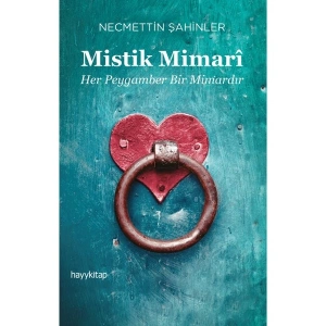 Mistik Mimari - Necmettin Şahinler
