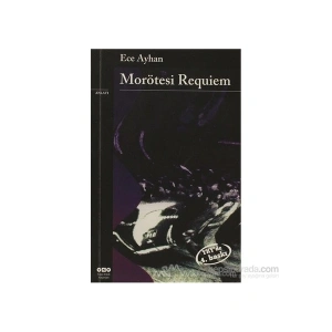 Morötesi Requiem Ağzıbozuk Bir Minyatür - Ece Ayhan