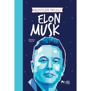 Mucitler Okulu Elon Musk - Şebnem Pişkin