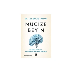 Mucize Beyin - Dr. Jill Bolte Taylor