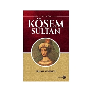 Muhteşem Valide Kösem Sultan - Erhan Afyoncu