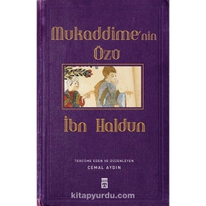 Mukaddime’nin Özü- Ibn Haldun