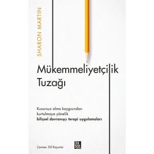 Mükemmeliyetçilik Tuzağı - Sharon Martin