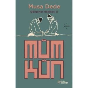 Mümkün: Gölgenin Hakikati 2 - Musa Dede