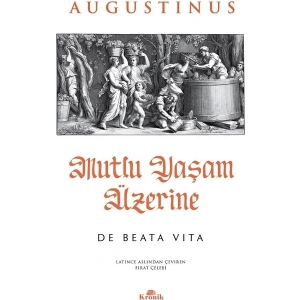 Mutlu Yaşam Üzerine – Augustinus