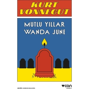 Mutlu Yıllar Wanda June - Kurt Vonnegut