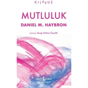Mutluluk - Daniel M. Haybron