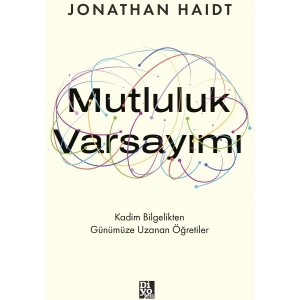 Mutluluk Varsayımı -Jonathan Haidt