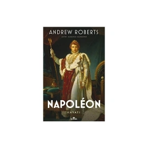 Napoleon - Hayatı - Andrew Roberts - Andrew Roberts