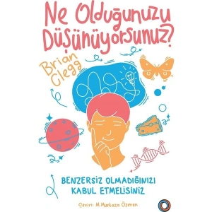 Ne Olduğunuzu Düşünüyorsunuz? - Brian Clegg