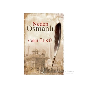 Neden Osmanlı - Cahit Ülkü