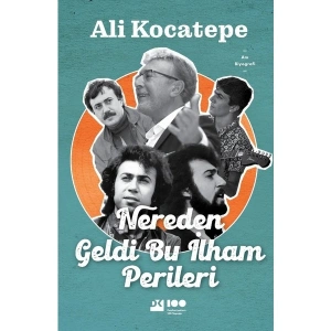 Nereden Geldi Bu Ilham Perileri - Ali Kocatepe