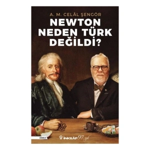 Newton Neden Türk Değildi?