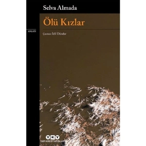 Ölü Kızlar - Selva Almada