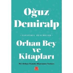 Orhan Bey ve Kitapları - Oğuz Demiralp