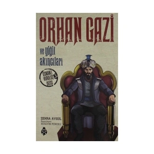 Orhan Gazi ve Yiğit Akıncıları - Zehra Aygül
