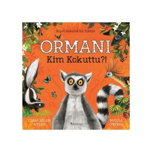 Ormanı Kim Kokuttu?! - Clare Helen Welsh