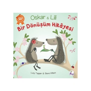 Oskar Ve Lili - Bir Dönüşüm Hikayesi - Lucy Tapper - Steve Wilson