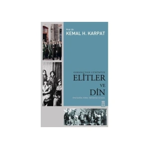 Osmanlıdan Günümüze Elitler ve Din