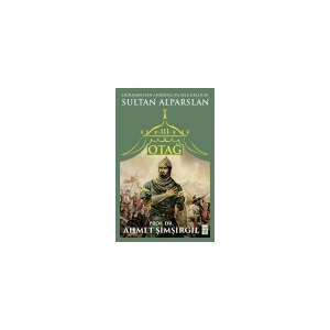 Otağ 3 / Sultan Alparslan - Ahmet Şimşirgil