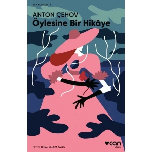 Öylesine Bir Hikaye - Anton Çehov