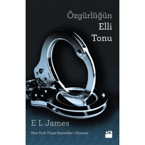 Özgürlüğün Elli Tonu - E. L. James