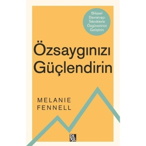 Özsaygınızı Güçlendirin - Melanie Fennell