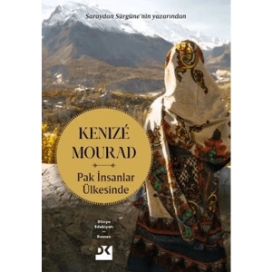 Pak İnsanlar Ülkesinde - Kenize Mourad