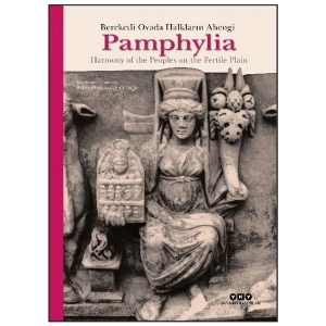 Pamphylia: Bereketli Ovada Halkların Ahengi - Aşkım Özdizbay