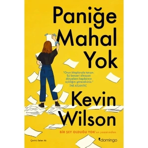 Paniğe Mahal Yok - Kevin Wilson