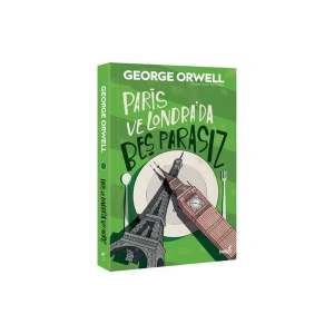 Paris Ve Londra’da Beş Parasız - George Orwell