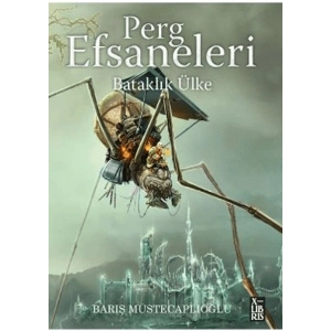 Perg Efsaneleri 3 – Bataklık Ülke - Barış Müstecaplıoğlu