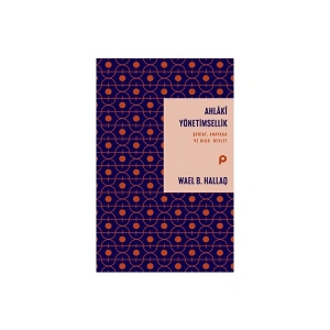 Pınar Yayınları Ahlaki Yönetimsellik - Wael B. Hallaq