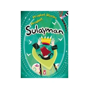 Prophet Sulayman - Prophet Stories